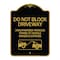 Signmission Do Not Block Driveway W/ Graphic, Black & Gold Aluminum Architectural Sign, 18" x 24", BG-1824-24182 A-DES-BG-1824-24182 - alternate 1